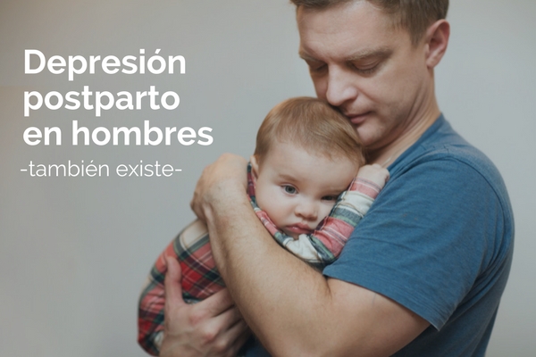 la depresin postparto en hombres tambin existe